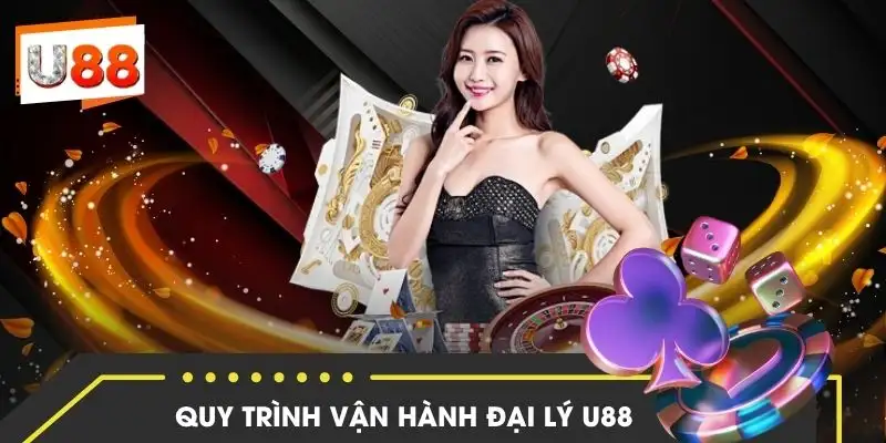dai-ly-u88-hoat-dong-ra-sao